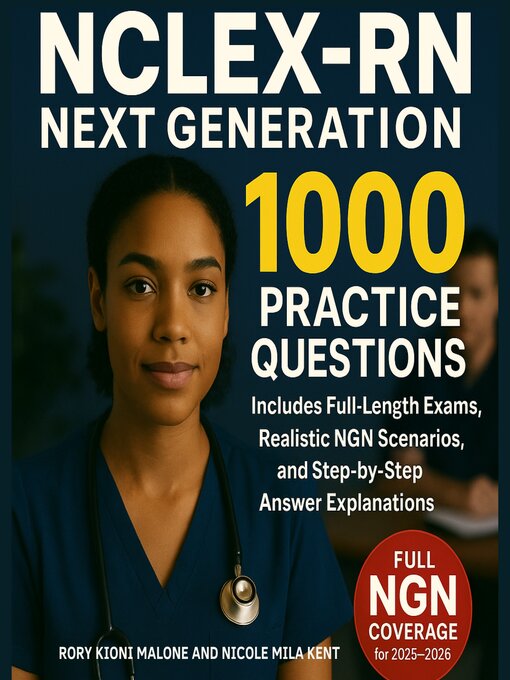 Title details for NCLEX-RN Next Generation 1000 Practice Questions by Nicole Mila Kent - Available